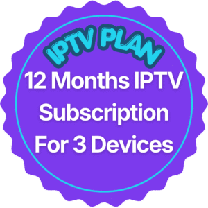 12 Months IPTV Subscription for 3 Devices