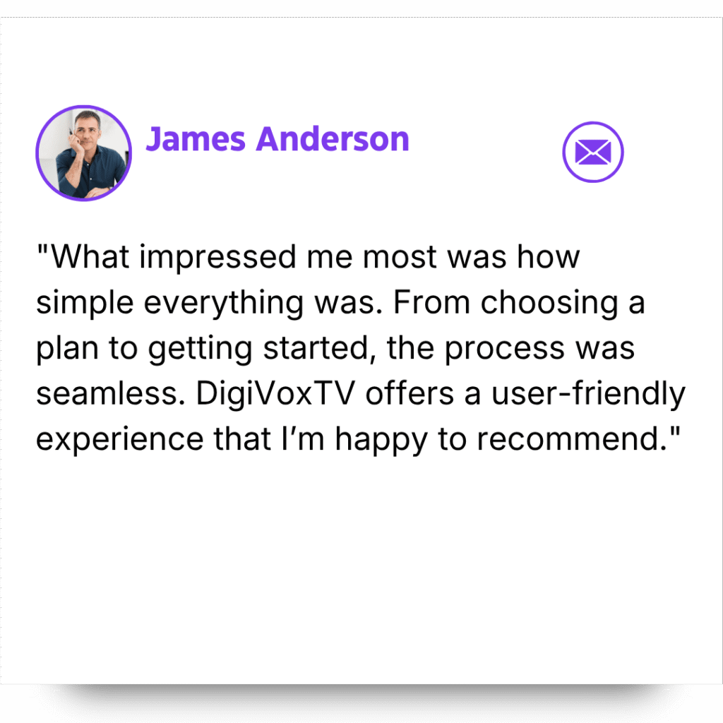James Anderson customer testimonial for DigiVoxTV