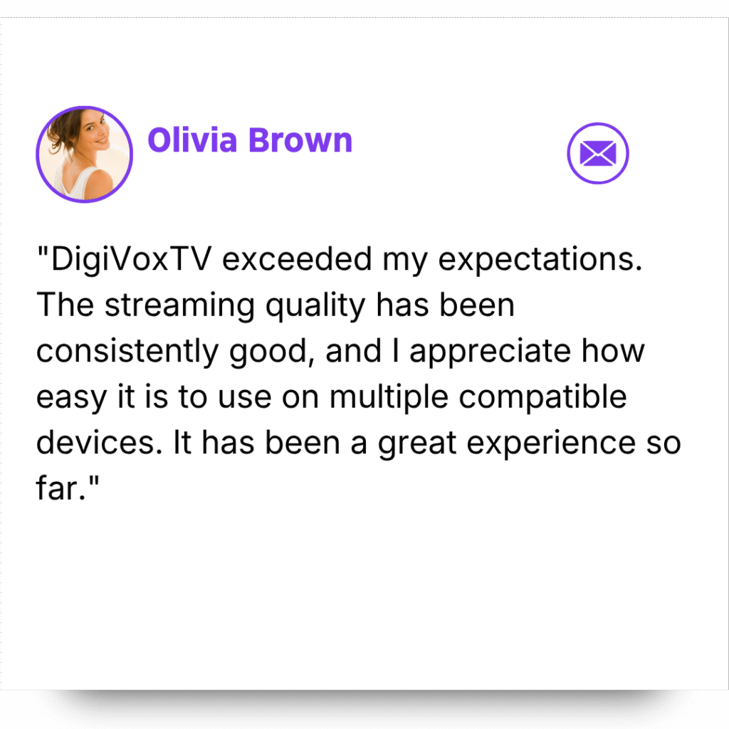 Olivia Brown satisfied DigiVoxTV customer