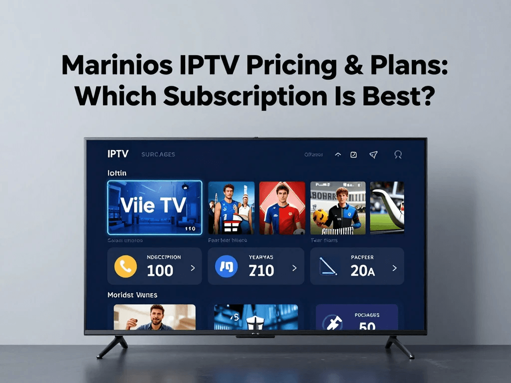 Marinios IPTV plans and pricing comparison